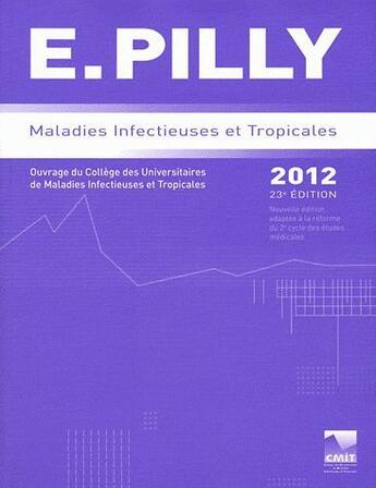 Couverture du livre « Maladies infectieuses et tropicales (édition 2012) » de E Pilly aux éditions Alinea Plus