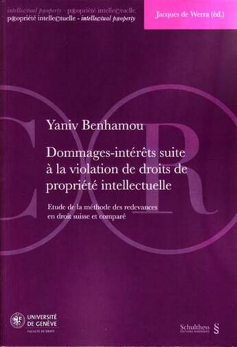 Couverture du livre « Dommages-intérêts suite à la violation de droit de propriété intellectuelle » de Yaniv Benhamou aux éditions Schulthess