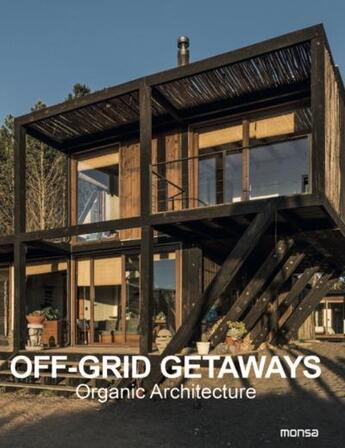 Couverture du livre « Off-grid getaways : organic architecture » de  aux éditions Monsa