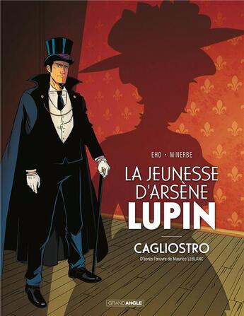 Couverture du livre « Arsène Lupin : la jeunesse d'Arsène Lupin - Cagliostro » de Jerome Eho et Michael Minerbe aux éditions Bamboo