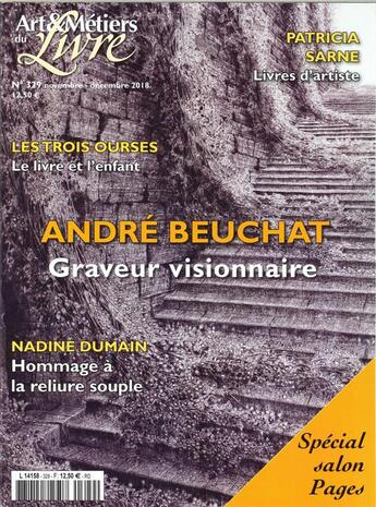 Couverture du livre « Art et metiers du livre n 329 special salon pages - novembre/decembre 2018 » de  aux éditions Art Et Metiers Du Livre