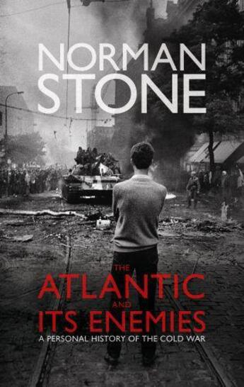 Couverture du livre « The Atlantic and Its Enemies » de Norman Stone aux éditions Epagine