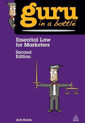 Couverture du livre « Essential law for marketers » de Ardi Kolah aux éditions Kogan Page