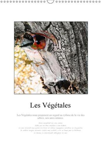 Couverture du livre « Les vegetales calendrier mural 2018 din a3 vertical - au c ur de la foret de bonneva » de Lecomte I aux éditions Calvendo