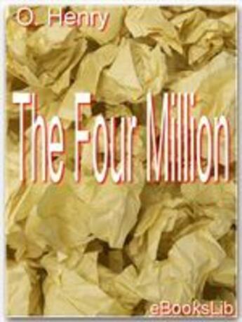 Couverture du livre « The four million » de O. Henry aux éditions Ebookslib