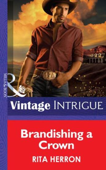 Couverture du livre « Brandishing a Crown (Mills & Boon Intrigue) (Cowboys Royale - Book 1) » de Rita Herron aux éditions Mills & Boon Series