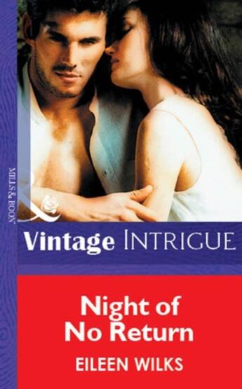 Couverture du livre « Night of No Return (Mills & Boon Vintage Intrigue) » de Eileen Wilks aux éditions Mills & Boon Series