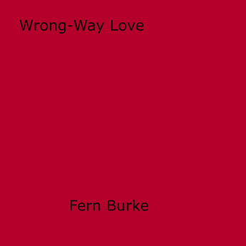 Couverture du livre « Wrong-Way Love » de Fern Burke aux éditions Epagine