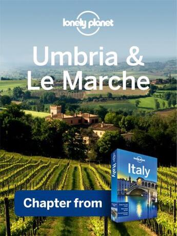 Couverture du livre « Lonely Planet Umbria & Le Marche » de Lonely Planet aux éditions Loney Planet Publications