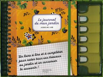 Couverture du livre « Le journal de mon jardin ; coffret » de Jacqueline Laub aux éditions Hachette Pratique