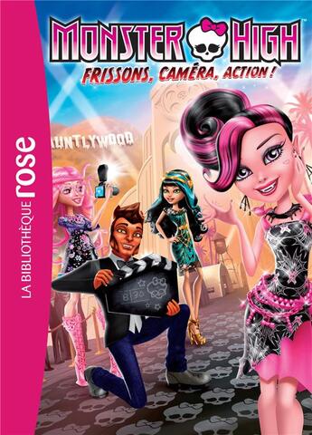 Couverture du livre « Monster High t.4 ; frissons, caméras, action ! » de  aux éditions Hachette Jeunesse