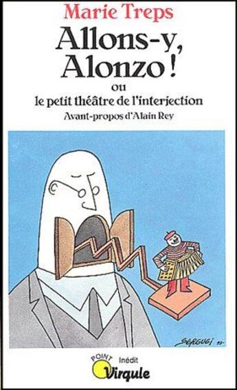 Couverture du livre « Allons-y, alonzo ! ou ; le petit théâtre de l'interjection » de Marie Treps aux éditions Seuil