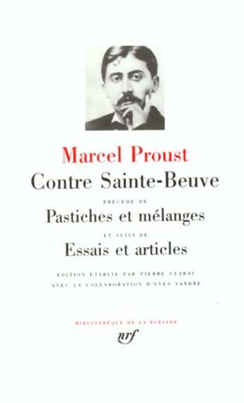Couverture du livre « Contre sainte-beuve / essais et articles / pastiches et melanges » de Marcel Proust aux éditions Gallimard