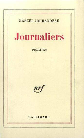 Couverture du livre « Journaliers - (1957-1959) » de Marcel Jouhandeau aux éditions Gallimard