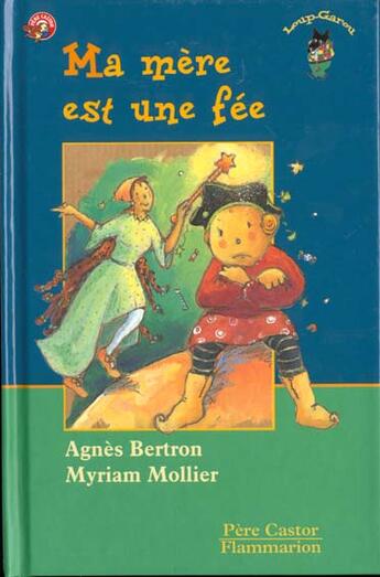 Couverture du livre « Ma mere est une fee - - des 6/7ans » de Agnes Bertron-Martin aux éditions Pere Castor