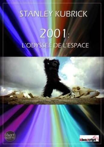 Couverture du livre « 2001 : l'odyssée de l'espace, de Stanley Kubrick » de Stanley Kubrick aux éditions L'avant-scene Cinema