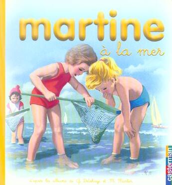 Couverture du livre « Mes premiers Martine Tome 11 » de Marlier/Delahaye aux éditions Casterman