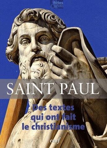 Couverture du livre « Saint Paul ; des textes qui ont fait le christianisme » de Regis Burnet aux éditions Cerf