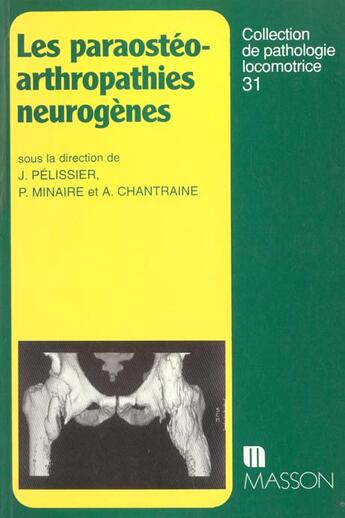 Couverture du livre « Les para-osteo-arthropathies neurogenes » de Pelissier aux éditions Elsevier-masson