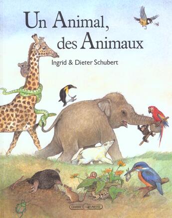 Couverture du livre « Un animal, des animaux » de Schubert I E D. aux éditions Grasset Jeunesse