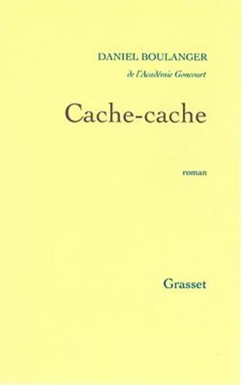 Couverture du livre « Cache-cache » de Daniel Boulanger aux éditions Grasset