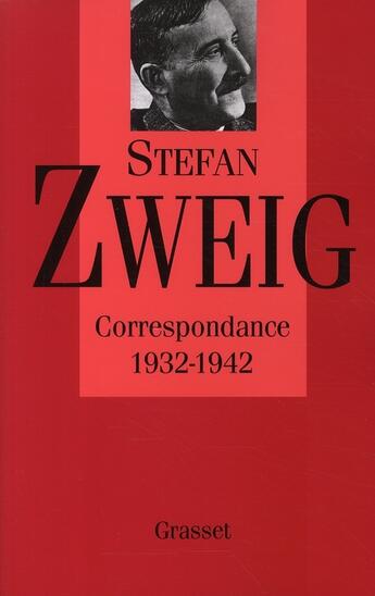 Couverture du livre « Correspondance Tome 3 ; 1932-1942 » de Stefan Zweig aux éditions Grasset Et Fasquelle