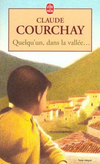 Couverture du livre « Quelqu'un, dans la vallee » de Courchay-C aux éditions Le Livre De Poche