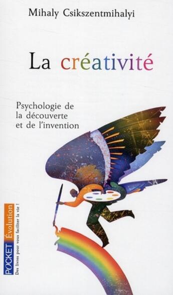 Couverture du livre « La créativité ; psychologie de la découverte et de l'invention » de Mihaly Csikszentmihalyi aux éditions Pocket
