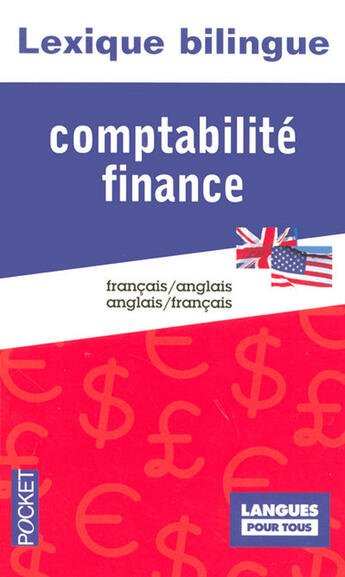 Couverture du livre « Lexique bilingue de la comptabilité et de la finance ; français-anglais ; anglais-français » de Jean-Yves Eglem aux éditions Pocket