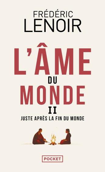 Couverture du livre « L'âme du monde II : juste après la fin du monde » de Frederic Lenoir aux éditions Pocket