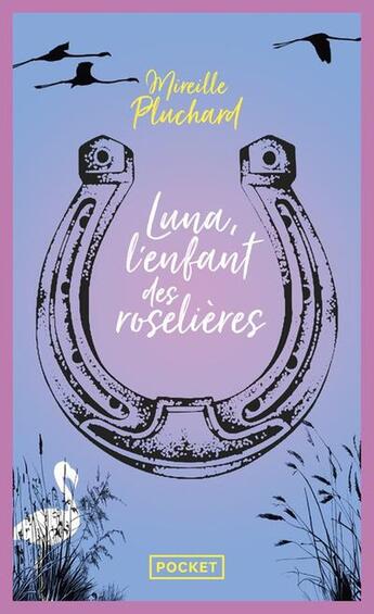 Couverture du livre « Luna, l'enfant des roselières » de Mireille Pluchard aux éditions Pocket