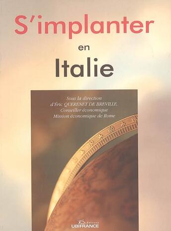 Couverture du livre « S'implanter en italie » de Mission Economique D aux éditions Ubifrance