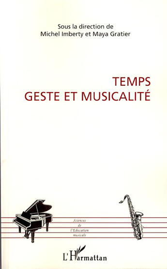 Couverture du livre « Temps ; geste et musicalité » de Michel Imberty et Maya Gratier aux éditions L'harmattan