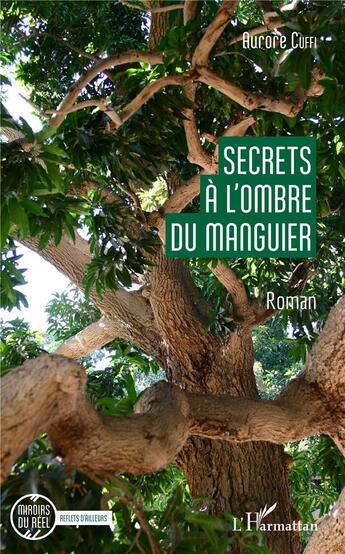 Couverture du livre « Secrets à l'ombre du manguier » de Aurore Cuffi aux éditions L'harmattan