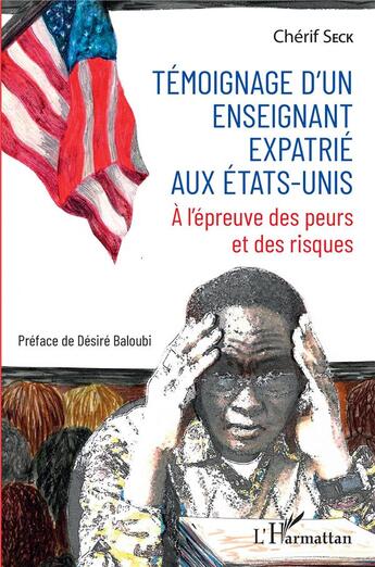 Couverture du livre « Temoignage d'un enseignant expatrié aux Etats-Unis » de Cherif Seck aux éditions L'harmattan