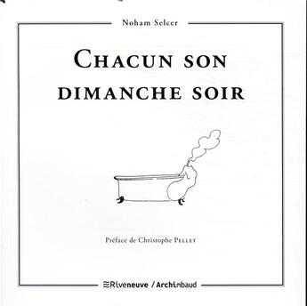 Couverture du livre « Chacun son dimanche soir » de Selcer/Pellet aux éditions Riveneuve