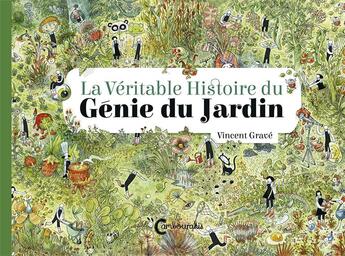 Couverture du livre « La véritable histoire du génie du jardin » de Vincent Grave aux éditions Cambourakis