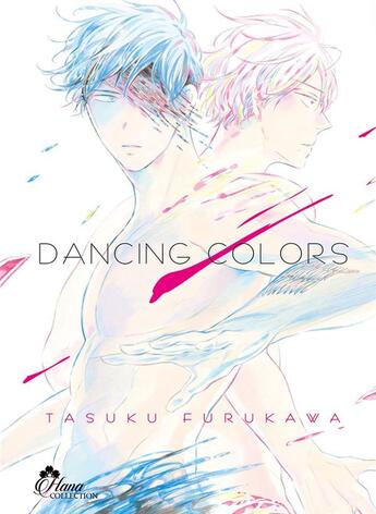 Couverture du livre « Dancing colors » de Tasuku Furukawa aux éditions Boy's Love