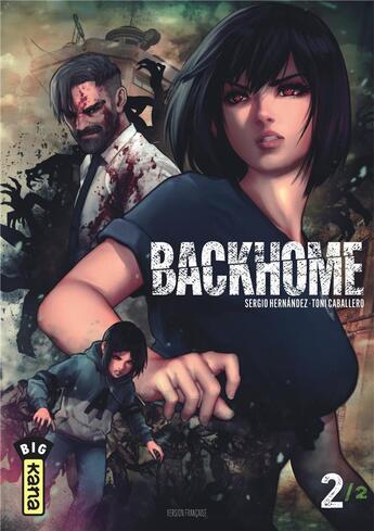 Couverture du livre « Backhome Tome 2 » de Sergio Hernandez et Toni Caballero aux éditions Kana