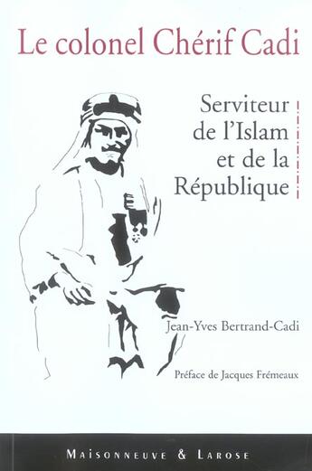 Couverture du livre « Le Colonel Cherif Cadi » de Bertrand- Cadi aux éditions Maisonneuve Larose