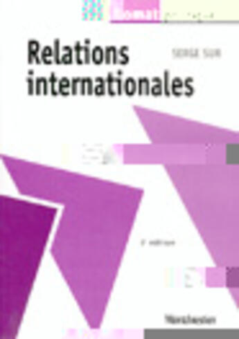 Couverture du livre « Relations internationales (3e édition) » de Serge Sur aux éditions Lgdj