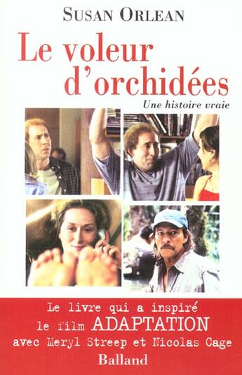 Couverture du livre « Le Voleur D'Orchidees ; Une Histoire Vraie » de Susan Orlean aux éditions Balland