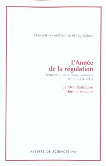 Couverture du livre « Annee de la regulation n8 2004 2005 (édition 2004/2005) » de Frison Roche R aux éditions Presses De Sciences Po