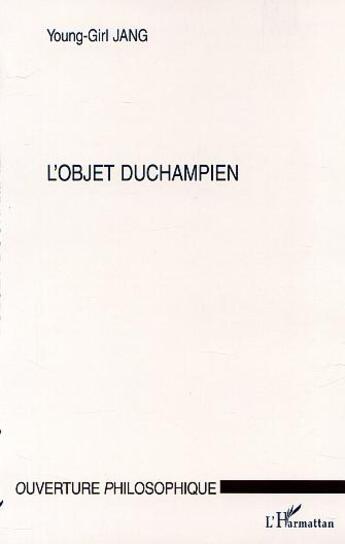 Couverture du livre « L'objet duchampien » de Young-Girl Jang aux éditions L'harmattan