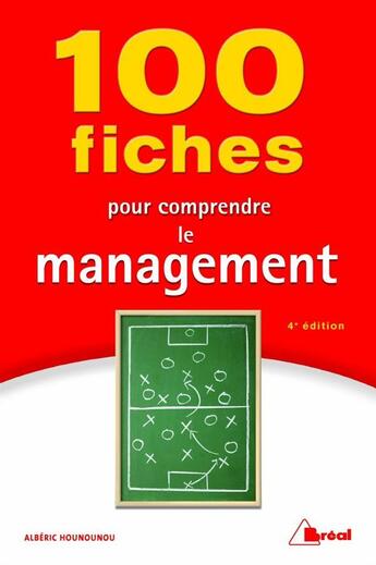 Couverture du livre « 100 fiches pour comprendre le management (4e édition) » de Alberic Hounounou aux éditions Breal