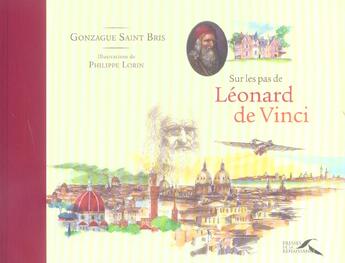 Couverture du livre « Sur les pas de Léonard de Vinci » de  aux éditions Presses De La Renaissance