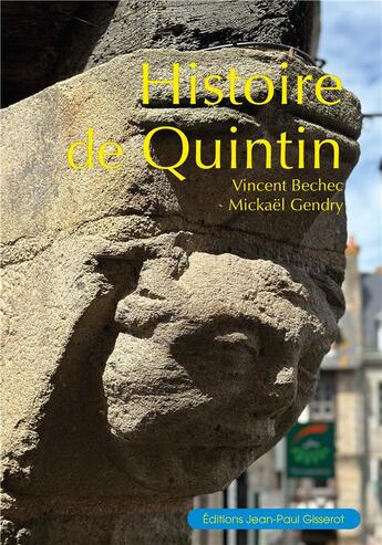 Couverture du livre « Histoire de Quintin » de Mickael Gendry et Vincent Bechec aux éditions Gisserot