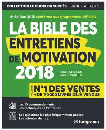 Couverture du livre « La bible des entretiens de motivation (édition 2018) » de Attelan Franck et Fabrice Carlier aux éditions Studyrama