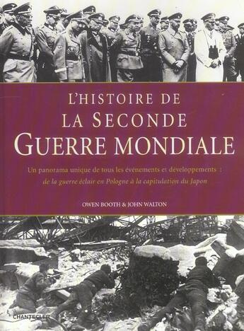 Couverture du livre « L'Histoire De La Seconde Guerre Mondiale » de Owen Booth aux éditions Chantecler