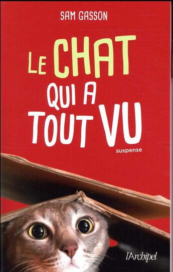 Couverture du livre « Le chat qui a tout vu » de Sam Gasson aux éditions Archipel